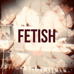 Fetish