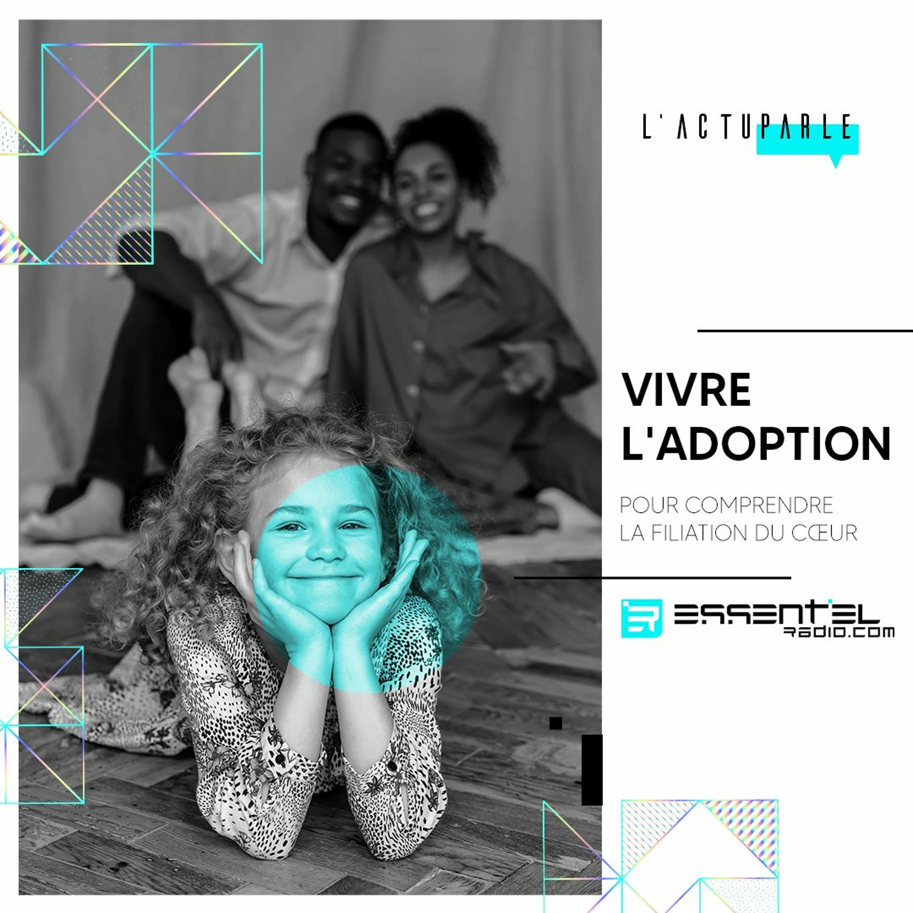 VIVRE L'ADOPTION : pour comprendre la filiation du cœur - Podcast 23/11