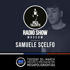 Samuele Scelfo - Ibiza Talents Moscow Radio Show #24