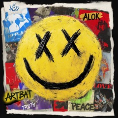 Alok, ARTBAT - Truth, Peace, Love, Acid (OUT 29th AUGUST)