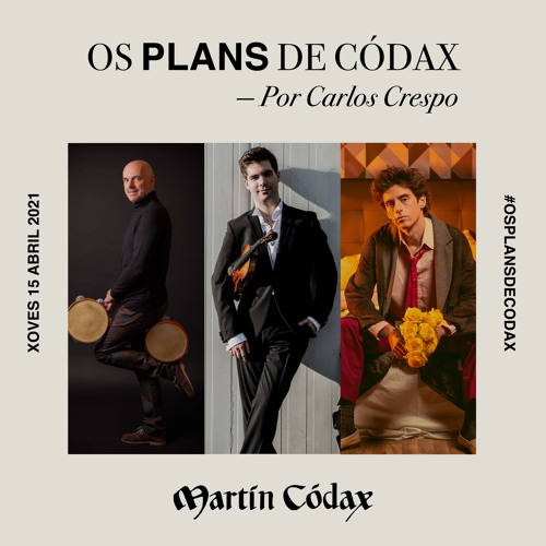 Stream Os plans de Codax (25/06/2021) by BodegasMartínCódax | Listen ...
