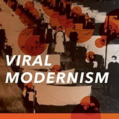 [GET] KINDLE 📘 Viral Modernism: The Influenza Pandemic and Interwar Literature (Mode