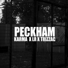 (Zone 2) Karma x LR x Trizzac - Peckham (Prod. Sykes)