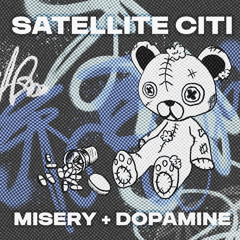 Misery + Dopamine