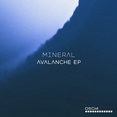 Mineral - Avalanche EP (DSCI4043)
