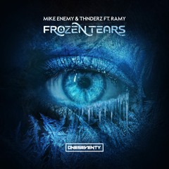 Mike Enemy & THNDERZ Ft RAMY - Frozen Tears (Radio Edit)