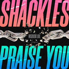 VASOVSKI LIVE - SHACKLES (PRAISE YOU) // Free Download