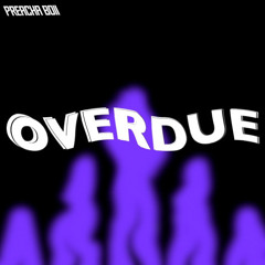 Overdue