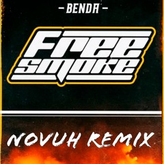 Benda - Free Smoke(Novuh Remix)