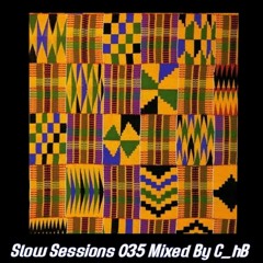 Slow Sessions 035 Mixed By C_hB (ZA)