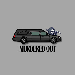 Murdered Out