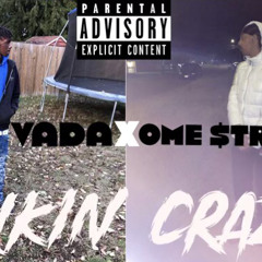 Talkin Crazy ft OME Streetzzz