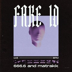 Premiere: 666.6 & Matrakk - Fake ID
