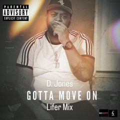 Gotta Move On Lifer Mix