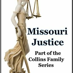 Get KINDLE 📭 Missouri Justice (Collins Family Series Book 2) by  Marcella DiPaolo [P