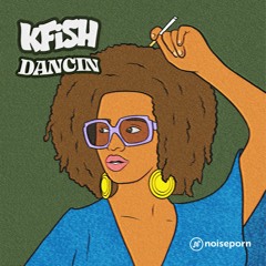 K Fish - Dancin'
