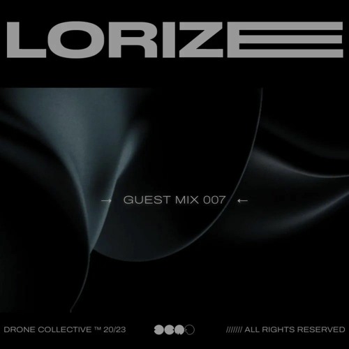 Hardwave Mix: Lorize | Drone Collective ™ 007