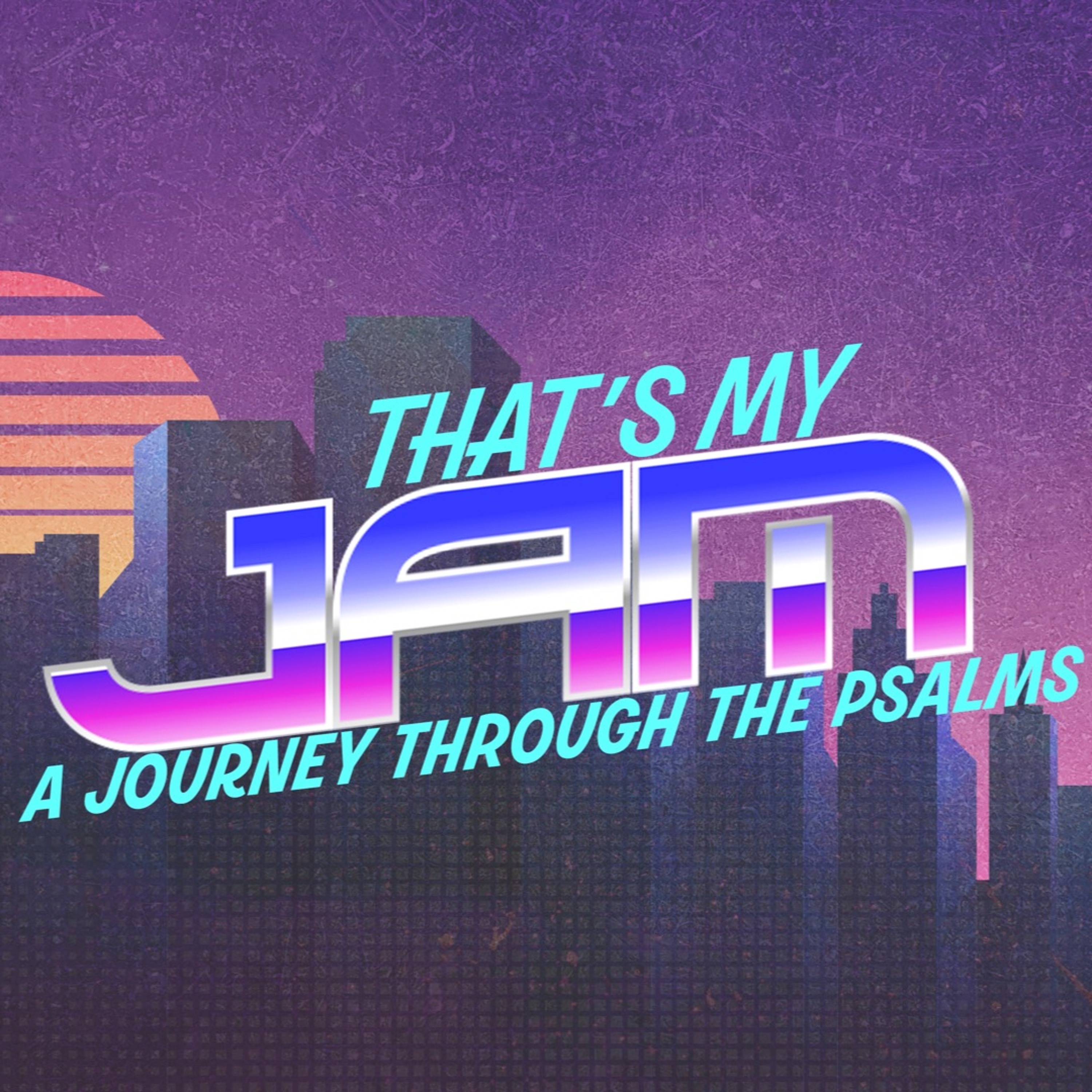 Wisdom | That's My Jam Series episode artwork