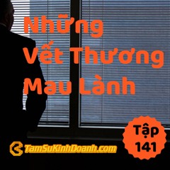 Tập 141: Những Vết Thương Mau Lành