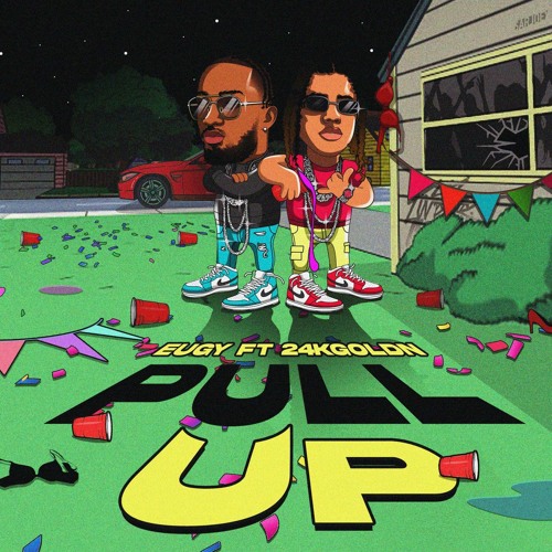 Eugy - Pull Up (Feat. 24kGoldn)