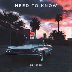 Demeter - Need To Know