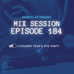 Marco Attanasio Mix Session Episode 184 Live@New Year's Eve Party House,Techno