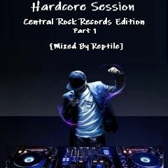 Hardcore Session – Central Rock Records Edition Part 1 [2020]
