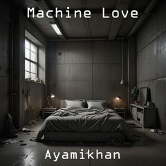 Machine Love