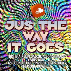 jus the way it goes (prod. CapsCtrl) (reupload)