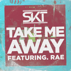 DJ S.K.T. - TAKE ME AWAY (JOSH ALDRIDGE REMIX) [FREE DOWNLOAD]