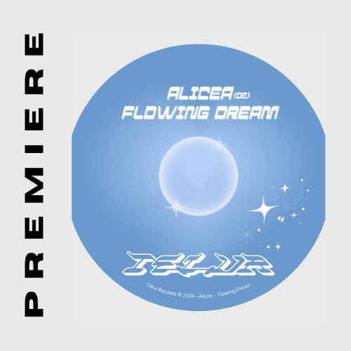 Premiere: Alicea - Flowing Dream [TEL001]