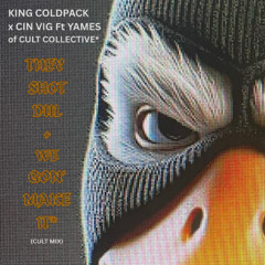 WE GON' MAKE IT (CULT MIX) ft YAMES Prod. Cin Vig