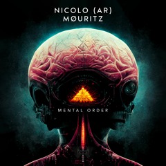 Nicolo (AR) & MØURITZ - Mental Order