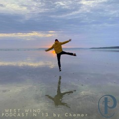 Podcast #13 West Wind Hosted By Chamar