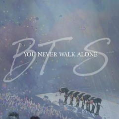 BTS (방탄소년단) - A Supplementary Story   You Never Walk Alone💜💜