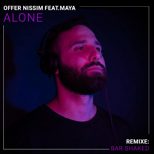 Alone - Bar Shaked (Edit)