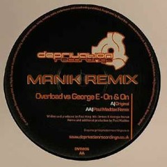 Overload & George E - On & On (Manik Remix)
