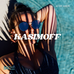 KASIMOFF - Ay Mi Amor
