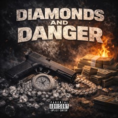Diamonds and Danger