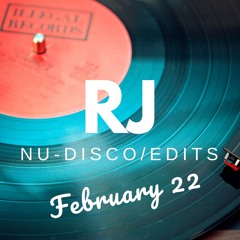 RJ Nu-Disco & Edits Mix February  2022