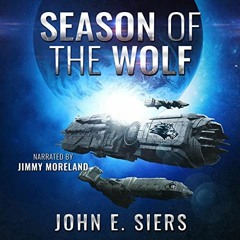 READ EPUB 💗 Season of the Wolf: The Lunar Free State, Book 6 by  John E. Siers,Jimmy