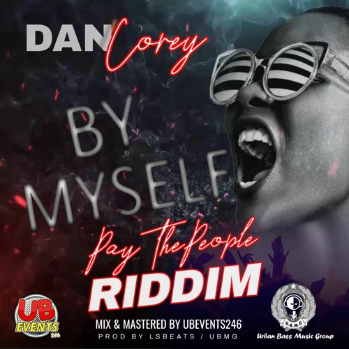 DanCorey  - By Myself   ( P.T.P Riddim ) Crop Over 2023 #UBMG