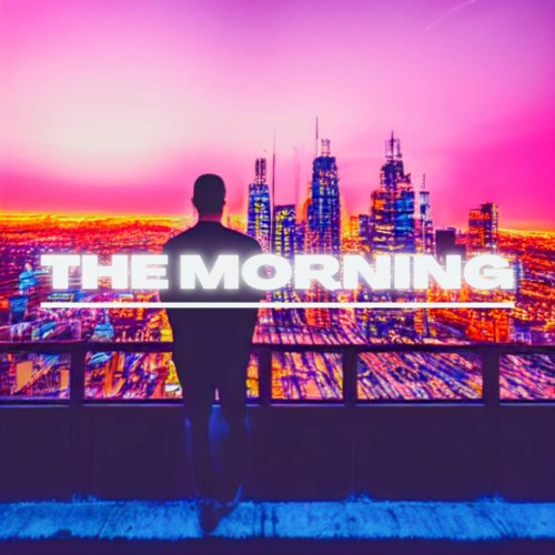 THE MORNING