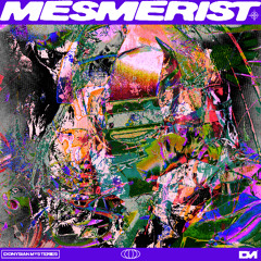 MESMERIST - ALL MY HOMIES NEGENTROPIC - DMC034