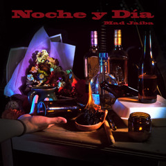 Noche y Día - Mad Jaiba