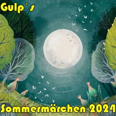 Gulp In The Mix - Sommermärchen 2024