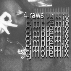 EsDeeKid - 4 Raws (cjmp remix)