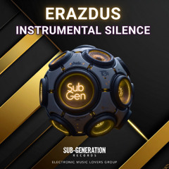 Ezradus - instrumental silence EP [Sub Generation]