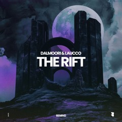 Dalmoori & Laucco - The Rift [Bemind Records] -OUT NOW-