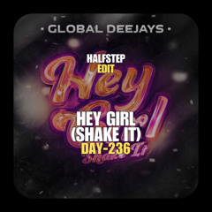 Global Deejays X Dada Life - Hey Girl (Shake It) Table Flipping Machine (HALFSTEP Edit)